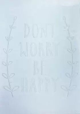 Placa para Relevo Arte e Montagem Don´t Worry Be Happy