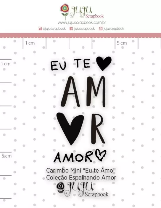 Carimbo Mini Juju Scrapbook Espalhando Amor Eu te Amo